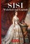 "SISI Wahrheit und Legende" und "SERGES". Darstellung einer eleganten Frau in einem prunkvollen Kleid vor rotem Vorhang., Buch