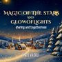 Text: "MAGIC OF THE STARS AND GLOW OF LIGHTS, sharing and togetherness, INES VASKU". Winterlandschaft mit Dorf und Tannen., Buch