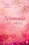 "Kim Sakwa, Niemals zu spät, Roman." Rosa Hintergrund, goldene Blätter und Äste. Logo unten rechts: Taggart Press., Buch