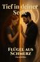 "Tief in deiner Seele, Flügel aus Schmerz, ChessHellfire." Eine Frau und ein Mann berühren durch eine leuchtende Grenze., Buch