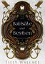 Texte: "1-3 Band," "Ballsäle und Bestien," "Sammelband 1," "Tilly Wallace." Goldene Vögel, Laternen, Schmetterling oben., Buch