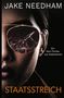 "JAKE NEEDHAM STAATSSTREICH. Ein Noir-Thriller aus Südostasien." Gesicht mit Sonnenbrille, zeigt Stadtlandschaft., Buch