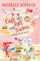 "Michelle Schrenk. Café mit Sylt und Zucker. Das kommt ja wie gerufen." Illustration mit Strandmotiven und einem Leuchtturm., Buch