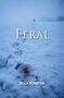 „FERAL“ und „ROLF FORSTER“ sind in großen Buchstaben zu sehen. Schneebedeckte Landschaft mit Fußspuren und einer Blutspur., Buch