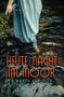„HEUTE NACHT IM MOOR, ICH WARTE AUF DICH...“ Eine Frau in blauem Kleid steht barfuß im Wasser und hält Blumen., Buch