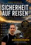 Text: "Dennis Besseler Sicherheit auf Reisen" und "Die Notfall-Checkliste aus über 30 Jahren Reiseerfahrung". Mann vor Bergkulisse., Buch