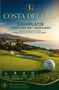 "COSTA DEL GOLF, Golfplätze Costa del Sol/Andalusien, Stand: 02.07.2026. Eine malerische Golfplatzlandschaft bei Sonnenuntergang.", Buch