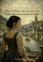 "Die Erbin der Lettern" von Rainer Weinand, historische Szene mit Frau am Fluss, mittelalterliche Stadt im Hintergrund., Buch