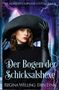 Der Text lautet: "Der Bogen der Schicksalshexe". Eine Frau in schwarzem Hut und Handschuhen ist vor einem mystischen Hintergrund., Buch