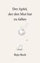 "Der Apfel, der den Mut hat zu fallen" und "Rejo Beck". Ein gezeichneter Apfel fällt, daneben eine nachdenkliche Kröte., Buch
