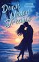 "Down Under Dreams" von Jenna Hansen, "Wellen von uns". Illustration: Paar in Umarmung am Strand bei Sonnenuntergang., Buch