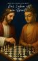 "Wer du wirklich bist: Das Leben ist ein Spiel!" Zwei Figuren, eine in rotem Gewand, die andere in orange, spielen Schach., Buch