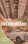 „FREUDENLAND“, „Roman“, „Robert Marco BICKEL“. Ein Trabant vor Hochhäusern und Bäumen in warmen Farben., Buch