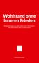 "Wohlstand ohne inneren Frieden. Beobachtungen aus dem Leben einer Generation, die mehr besitzt, als sie fühlen kann." Roter Hintergrund., Buch