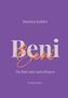 Martina Kohler, "Beni Beni", Du bist mir unterlegen, Realitythriller. Lila Hintergrund, stilisierte Schrift., Buch