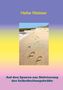 "Heike Weisser. Auf den Spuren zur Aktivierung der Selbstheilungskräfte." Fußspuren im Sand führen in die Ferne., Buch