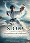 Prof. Dr. med. BORIS BIGALKE, STOPP von Herzkrankheiten durch meditative Kampfkünste. Mann in Kampfpose am Meer., Buch