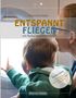 Titel: "Praxisratgeber Entspannt Fliegen mit Baby und Kleinkind". Eine Person mit Kind sieht aus einem Flugzeugfenster.