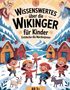 "Wissenswertes über die Wikinger für Kinder. Entdecke die Nordmänner. Ab 3+." Fröhliche Kinder spielen im Schnee mit Ziegen., Buch