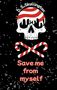 "Save me from myself" in roter Schrift, darunter zwei gekreuzte Zuckerstangen und ein lebendig wirkender Totenkopf., Buch