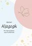 Alja Kern, Aljagogik: Der Ursprung dessen, was wir wirklich sind. Ein Schmetterlingslogo auf rosa und blauen Kreisen., Buch