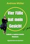 "Vier Füße hat mein Gesicht" von Andreas Müller, Gedichte & moderne lyrische Miniaturen. Illustration: denkende Figur, grüner Hintergrund.