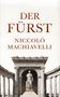 Text: "Der Fürst, Niccolò Machiavelli." Darunter eine antike Statue umgeben von Säulen., Buch