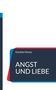 Titel: "ANGST UND LIEBE", Autor: Gordian Hense. Dunkles Rechteck, roter und blauer Rand., Buch