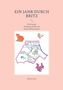 Text: "EIN JAHR DURCH BRITZ", "Eine lustige Kindergeschichte mit bunten Illustrationen", "Britzer Garten", "Sabine Jones". Eine Karte mit Tieren., Buch