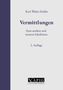 Titel: Vermittlungen. Untertitel: Zum antiken und neueren Idealismus. Autor: Kurt Walter Zeidler. Unten ein APIG-Logo., Buch