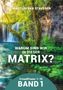 "Martijn van Staveren. Warum sind wir in dieser Matrix? CrowdPower 1-10 Band 1." Wasserfall und Waldhintergrund., Buch