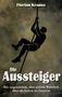 Text: Florian Krauss, Die Aussteiger, Die ungeschönte, aber schöne Wahrheit über ein Leben im Internat. Silhouette klettert Seil., Buch