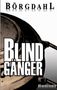 Text: "Börgdahl", "Blindgänger", "Kriminalroman". Eine dunkle, stilisierte Trommel, leicht im Hintergrund sichtbar., Buch