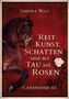 Der Text "Sandra Will. Reitkunst, Schatten und der Tau auf Rosen. Cavendish III". Ein Pferd vor rotem Hintergrund., Buch