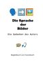 „Die Sprache der Bilder. Die Gedanken des Autors. Begleitbuch zum Kunstbuch.“ Emojis: Kopf, Pfeil, Bild., Buch