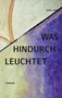 „Gina Jung, Was hindurch leuchtet, Roman.“ Abstrakte Illustration mit Pastellfarben und geschwungenen Linien., Buch
