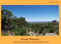 "Dieser Himmel... Eine Liebeserklärung an den Südwesten der USA." zeigt einen weiten Blick über eine grüne Landschaft., Buch
