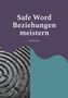 "Safe Word Beziehungen meistern" und "Dirk Eichler" auf lila Hintergrund, mit geometrischem Muster in Grau und Türkis., Buch