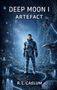 „Deep Moon I: Artefact, R.L. Caelum“. Ein Astronaut in einer blauen, außerirdischen Höhle mit großen Pilzen und schwebenden Kreaturen., Buch