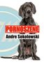 "PORNOSZENE" in roter Schrift, "Andre Sokolowski" darunter. Eine große deutsche Dogge sitzt im Vordergrund., Buch