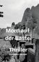 Text: "Mord auf der Bastei. Thriller von Heiko Hempel." Schwarz-weiß Fotografie eines Felsmassivs., Buch