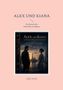 „Alex und Kiana“ - Ein Roman über künstliche Intelligenz. Abgebildet sind zwei Personen vor futuristischer Stadt. Autor: Aladin Zobeidi., Buch