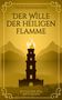 "Felix Kindermann: Der Wille der heiligen Flamme. Buch 2: Der Weg nach Süden." Silhouette eines brennenden Turms vor Bergen., Buch