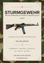 STURMGEWEHR: Wie eine Waffenidee die moderne Kriegsführung erfand. Ein Gewehr, Militärfarben im Hintergrund., Buch