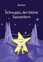 Text: "Eila Stern", "Schnupps, der kleine Sausestern". Illustration: Ein gelber Stern mit Gesicht hält ein Geschenk, umgeben von funkelnden Sternen auf lila Hintergrund., Buch