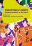 "Parenting Climate: Interaktive Ausstellung für Jung und Alt. Kuratiert von Renata Müller-Tiburtis und Alisa Tretau."  
Bunte Collage mit Brezeln und Farbtropfen., Buch