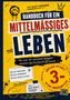 Buchtitel: "Handbuch für ein mittelmäßiges Leben". Design in Gelb und Rot, mit Grafiken wie Krone und Smiley., Buch