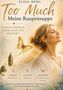 Elisa Berg: Die "Too Much" - Reihe - Meine Raupensuppe, Buch, Buch