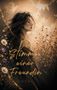 "Die Stimme einer Freundin" steht in geschwungener Schrift. Eine Frau mit langem Haar, Blumen und Natur, verträumtes Setting., Buch