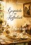 „Carla Luciana - Gespräche am Kaffeetisch. Das Leben könnte so schön sein. Band 1“. Nostalgische Teekanne und Tassen., Buch